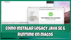 Cómo instalar Legacy Java SE 6 Runtime en macOS